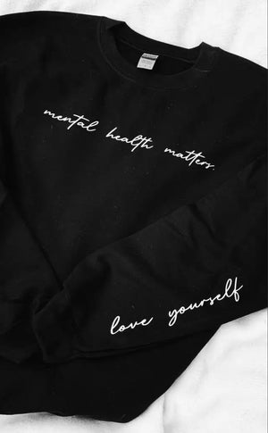 Mental Health Matter Sweatshirt